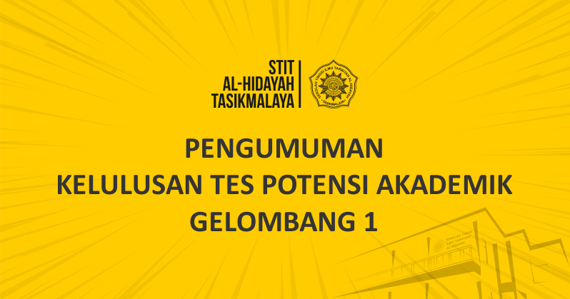 Pengumuman Kelulusan Tes Potensi Akademik PMB Gelombang 1 Tahun Akademik 2019/2020