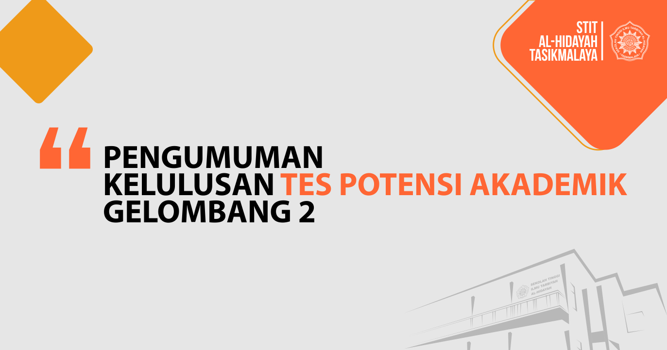 Pengumuman Kelulusan Tes Potensi Akademik PMB Gelombang 2 Tahun Akademik 2019/2020